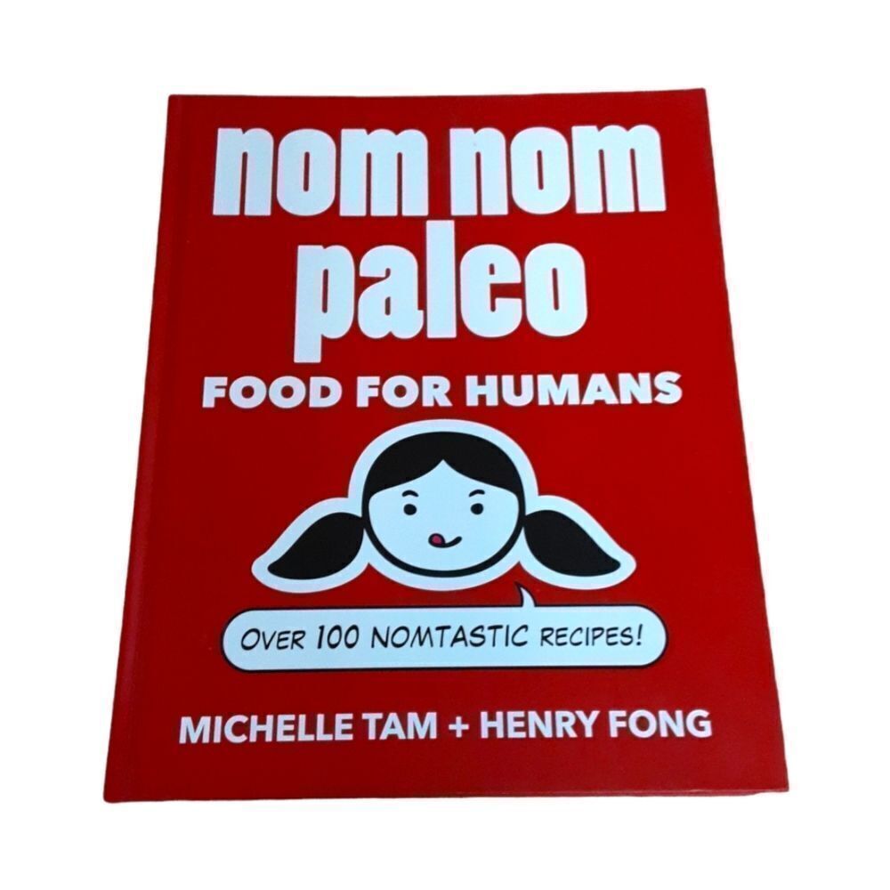 Nom Nom Paleo‎ Food For Humans FUNNY Cookbook Great Recipes Info Humorous Enter…